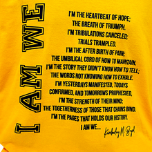 Load image into Gallery viewer, "I AM WE" GOLD POETRY TEE -W.O.K. COLLECTION