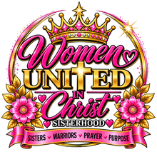 Load image into Gallery viewer, Women United In Christ Sisterhood T-Shirt
